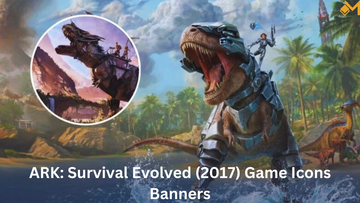 Ark: Survival Evolution (2017) game icons banners