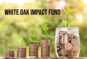 White Oak Impact Fund: