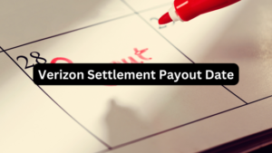 Verizon Settlement Payout Date